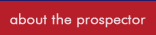 about the prospector